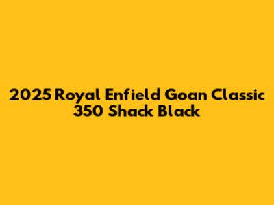 2025 Royal Enfield Goan Classic 350 Shack Black