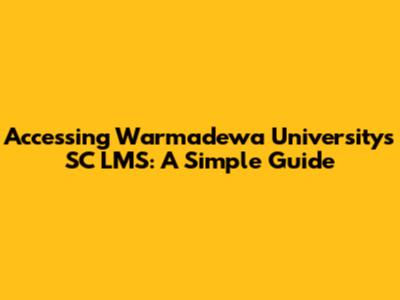 Accessing Warmadewa University's SC LMS: A Simple Guide