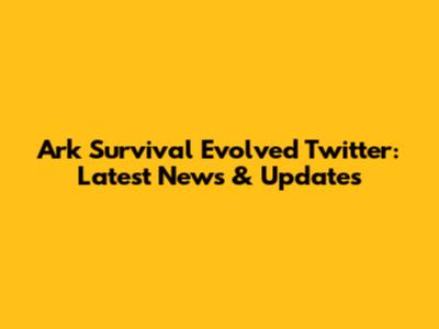 Ark Survival Evolved Twitter: Latest News & Updates