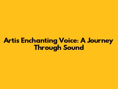 Arti's Enchanting Voice: A Journey Through Sound