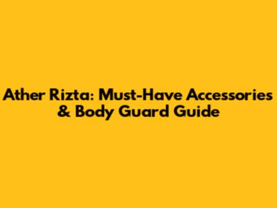 Ather Rizta: Must-Have Accessories & Body Guard Guide