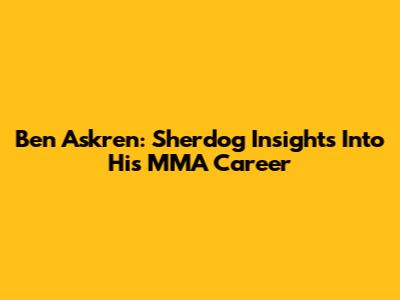 Ben Askren: Sherdog Insights Into His MMA Career