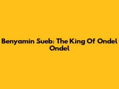 Benyamin Sueb: The King Of Ondel Ondel