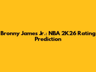 Bronny James Jr.: NBA 2K26 Rating Prediction