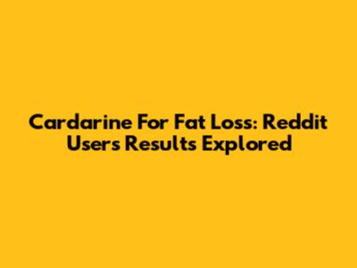 Cardarine For Fat Loss: Reddit Users' Results Explored