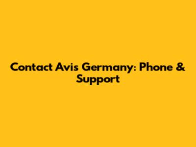 Contact Avis Germany: Phone & Support