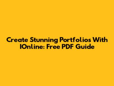 Create Stunning Portfolios With IOnline: Free PDF Guide