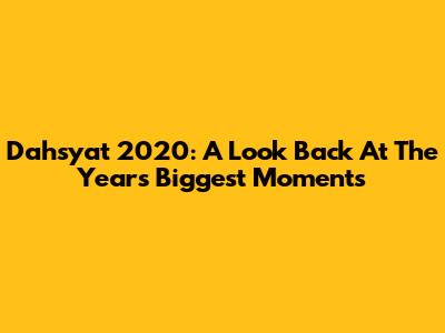 Dahsyat 2020: A Look Back At The Year's Biggest Moments