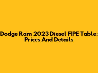 Dodge Ram 2023 Diesel FIPE Table: Prices And Details