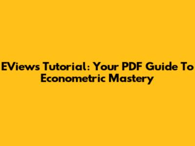 EViews Tutorial: Your PDF Guide To Econometric Mastery