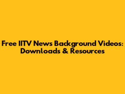 Free IITV News Background Videos: Downloads & Resources