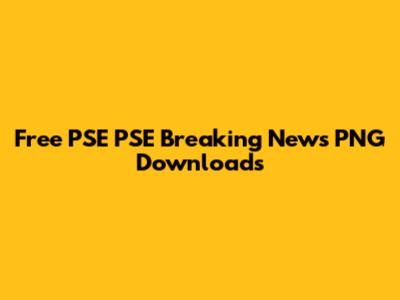 Free PSE PSE Breaking News PNG Downloads