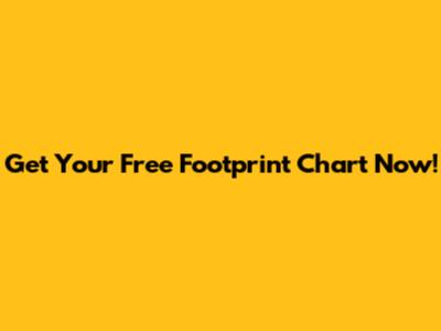Get Your Free Footprint Chart Now!