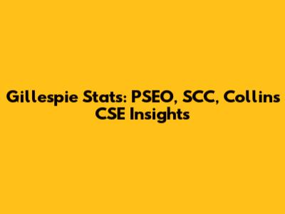 Gillespie Stats: PSEO, SCC, Collins CSE Insights