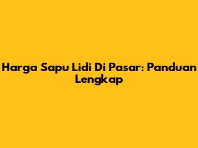 Harga Sapu Lidi Di Pasar: Panduan Lengkap