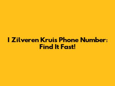 I Zilveren Kruis Phone Number: Find It Fast!