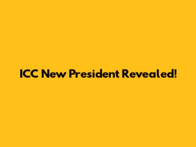 ICC New President Revealed!