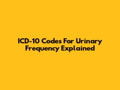 ICD-10 Codes For Urinary Frequency Explained