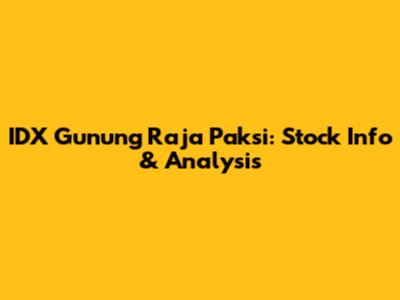 IDX Gunung Raja Paksi: Stock Info & Analysis