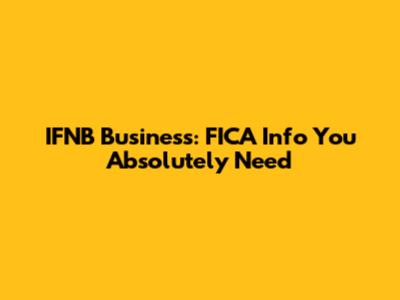 IFNB Business: FICA Info You Absolutely Need