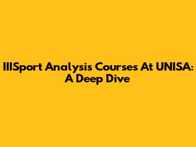 IIISport Analysis Courses At UNISA: A Deep Dive