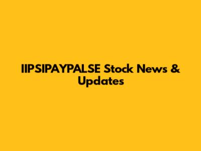 IIPSIPAYPALSE Stock News & Updates