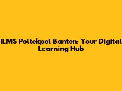 ILMS Poltekpel Banten: Your Digital Learning Hub