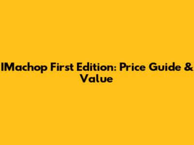 IMachop First Edition: Price Guide & Value