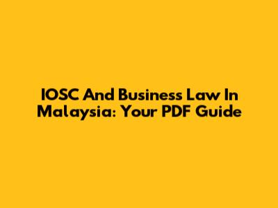 IOSC And Business Law In Malaysia: Your PDF Guide