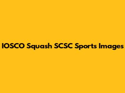 IOSCO Squash SCSC Sports Images