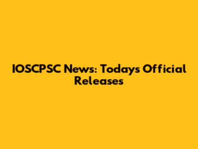 IOSCPSC News: Today's Official Releases