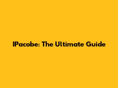 IPacobe: The Ultimate Guide