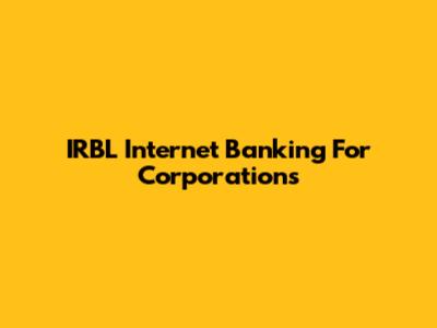 IRBL Internet Banking For Corporations