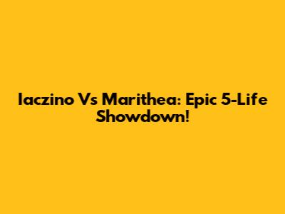 Iaczino Vs Marithea: Epic 5-Life Showdown!