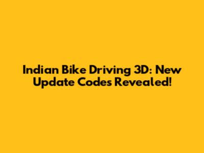 Indian Bike Driving 3D: New Update Codes Revealed!