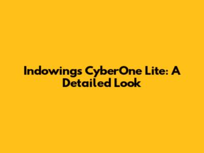 Indowings CyberOne Lite: A Detailed Look