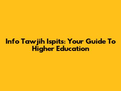 Info Tawjih Ispits: Your Guide To Higher Education
