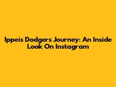 Ippei's Dodgers Journey: An Inside Look On Instagram