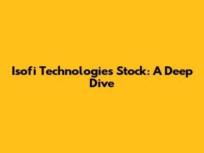 Isofi Technologies Stock: A Deep Dive