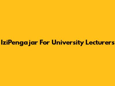 IziPengajar For University Lecturers