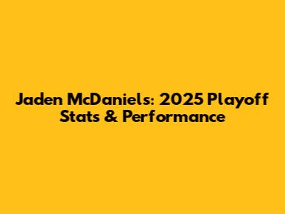 Jaden McDaniels: 2025 Playoff Stats & Performance