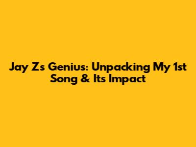 Jay Z's Genius: Unpacking My 1st Song & Its Impact