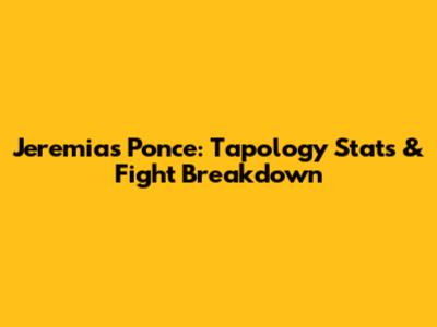 Jeremias Ponce: Tapology Stats & Fight Breakdown