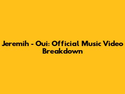 Jeremih - Oui: Official Music Video Breakdown