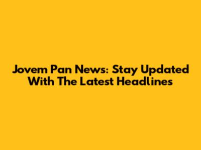 Jovem Pan News: Stay Updated With The Latest Headlines