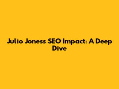 Julio Jones's SEO Impact: A Deep Dive