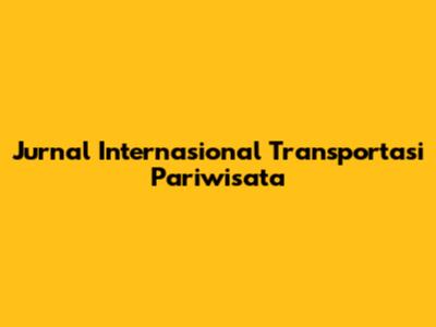 Jurnal Internasional Transportasi Pariwisata