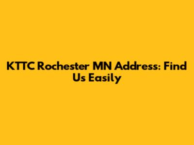 KTTC Rochester MN Address: Find Us Easily