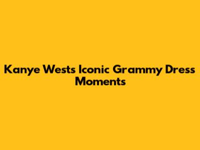 Kanye West's Iconic Grammy Dress Moments