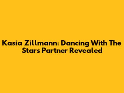 Kasia Zillmann: Dancing With The Stars Partner Revealed